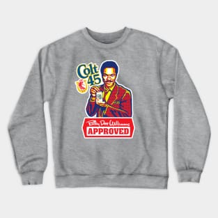 Colt 45 - Billy Dee Crewneck Sweatshirt